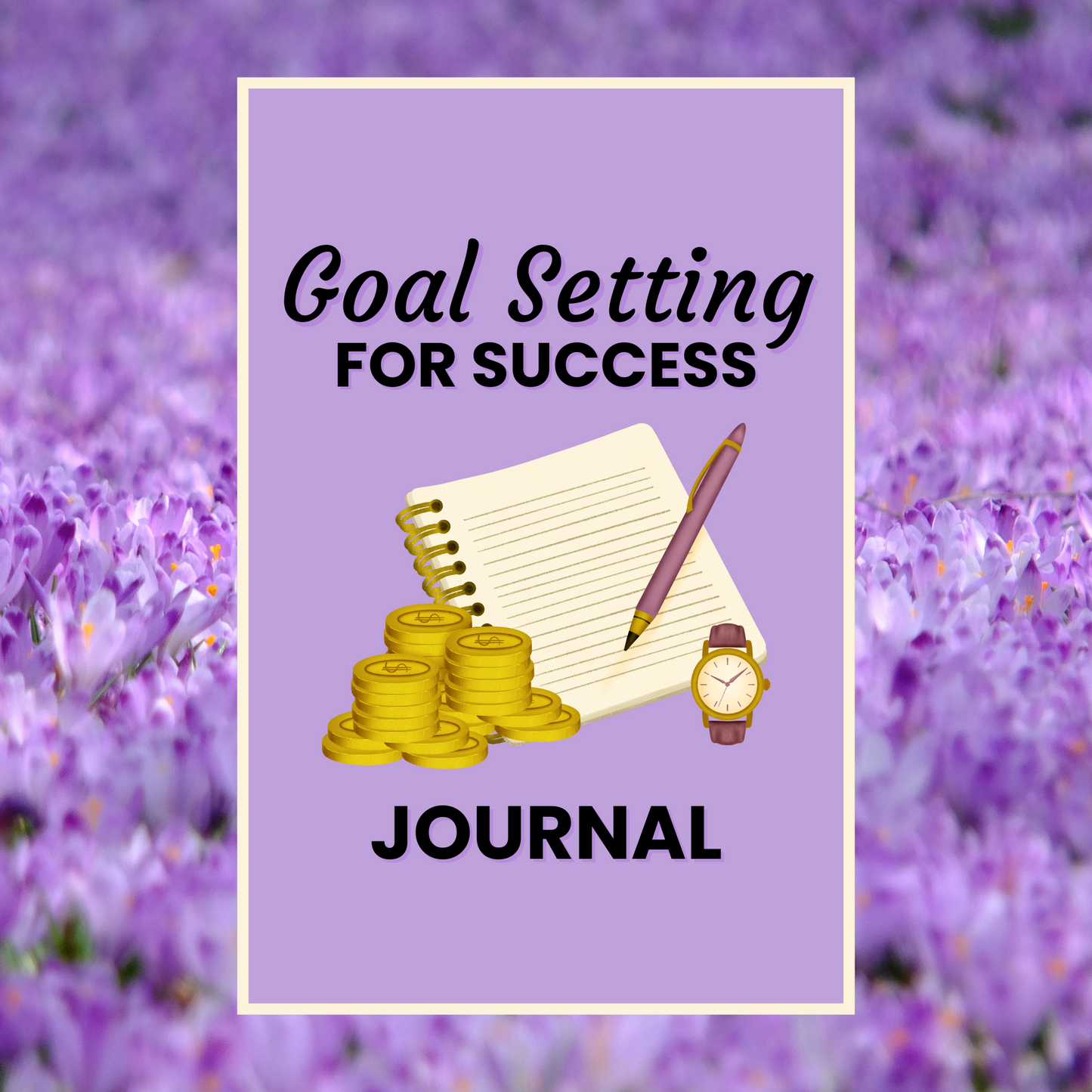 Goal Setting For Success Journal